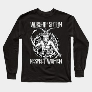 Satanic Baphomet - Worship Satan Respect Women Long Sleeve T-Shirt